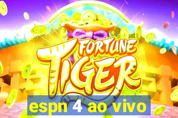 espn 4 ao vivo